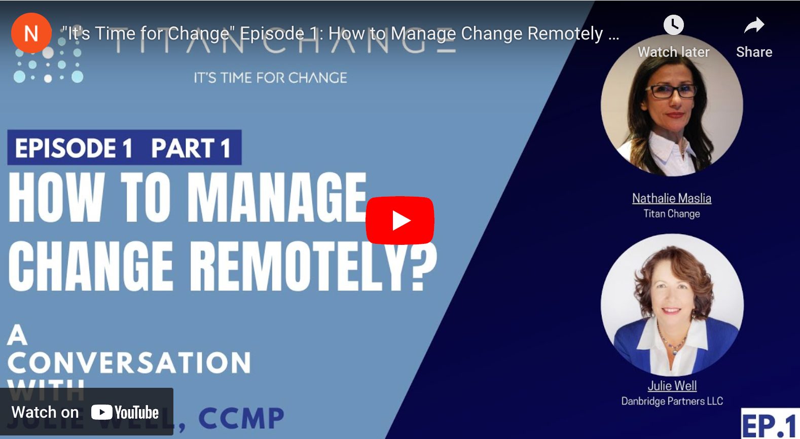 Part 1: How to Manage Change Remotely with Julie Well